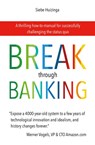 Break Through Banking - Siebe Huizinga - 9789492107398