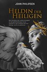 Heldin der Heiligen - John Philipsen - 9789492107640