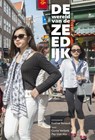 De wereld van de Zeedijk - Eveline Renaud ; Corrie Verkerk ; Pay-Uun Hiu - 9789492110213