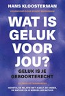 Wat is geluk voor jou? - Hans Kloosterman - 9789492110312