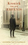 Kroniek van een erfenis - Ingeborg van 't Pad Bosch - 9789492115713