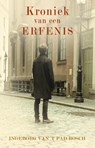 Kroniek van een erfenis - Ingeborg van 't Pad Bosch - 9789492115805