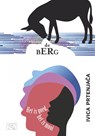Het is goed, het is mooi & De berg - Ivica Prtenjača - 9789492160140