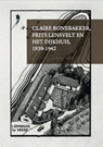 Claire Bonebakker, Frits Lensvelt en het dijkhuis, 1939-1945 - Ard Hesselink - 9789492170279