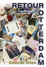 Retour Rotterdam - Koen de Vries - 9789492170408