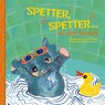 Spetter, spetter ... en oare ferskes - Geartsje Douma ; Hindrik van der Meer ; Jurjen van der Meer ; Auck Peanstra ; Riemkje Pitstra - 9789492176547