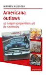Americana outlaws - Wiebren Rijkeboer - 9789492190543