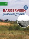 Bargerveen - Henk van den Brink ; Jans de Vries ; Fré Strating ; Aaldrik Pot - 9789492190864