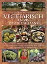 Vegetarisch op z'n Italiaans - Erik Spaans ; Jolande Burg - 9789492199591