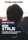 Van missie naar strijd - Eric Heres ; Bruno Steinfort - 9789492221957