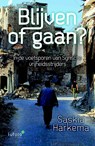 Blijven of gaan? - Saskia Harkema - 9789492221988