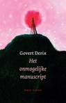 Het onmogelijke manuscript - Govert Derix - 9789492241597