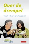 Over de drempel - Marcel Lieskamp ; Diny Simkens ; Angelique van der Linde-Barel ; Loes Rooijakkers - 9789492247032