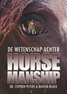 De wetenschap achter horsemanship - Stephen Peters ; Martin Black - 9789492284372