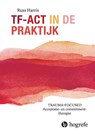 TF-ACT in de praktijk - Russ Harris - 9789492297556
