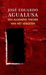 Een algemene theorie van het vergeten - José Eduardo Agualusa - 9789492313058