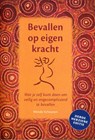 Bevallen op eigen kracht - Wendy Schouten - 9789492326546