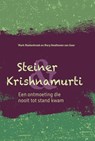 Steiner & Krishnamurti - Mark Mastenbroek ; Mary Noothoven van Goor - 9789492326829