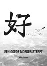 Een goede moeder sterft - Alice Cottaar - 9789492329219