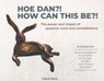 Hoe dan?! - Geke Kiers - 9789492329424
