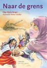 Naar de grens 1 - Olga Maria Berger - 9789492333230
