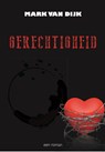 Gerechtigheid - Mark van Dijk - 9789492337641