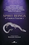 Spirit Beings in European Folklore 2 - Benjamin Adamah - 9789492355560
