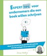 Experttips voor ondernemers die een boek willen schrijven - Daisy Goddijn - 9789492383280