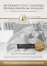 Intermittent fasting, wetenschappelijk afvallen voor vrouwen & mannen - Mabel van den Dungen - 9789492383495