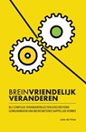 Breinvriendelijk veranderen - Joke de Vries - 9789492394347
