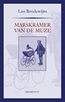 Marskramer van de muze - Leo Boudewijns - 9789492395153