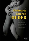 Geboorte van een ouder - Rhodé van den Berg - 9789492398574