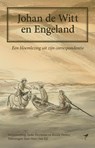 Johan de Witt en Engeland - Ineke Huysman ; Roosje Peeters - 9789492409454