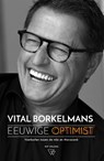 Eeuwige optimist - Vital Borkelmans ; Raf Willems - 9789492419125