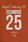 Eeuwige 25 Antwerp - Michel Schepers - 9789492419750