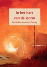 In het hart van de storm - Berthilde van der Zwaag - 9789492421579