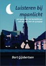 Luisteren bij maanlicht - Bart Gijsbertsen - 9789492421715