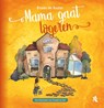 Mama gaat logeren - Erwin de Ruiter - 9789492447005
