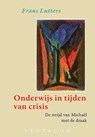 Onderwijs in tijden van crisis - Frans Lutters - 9789492462121