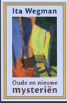Oude en nieuwe mysteriën - Ita Wegman - 9789492462190