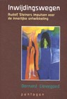 Inwijdingswegen - Bernard Lievegoed - 9789492462374