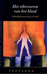 Het etheriseren van het bloed - Rudolf Steiner - 9789492462701