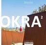 OKRA 2010 - 2019 - Mark Hendriks ; Sofia Opfer - 9789492474506