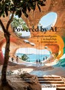 Powered by AI - Daphne de Bruijn ; Harry Harsema ; Peter Veenstra ; Ilmar Hurkxkens ; Simon Verbeeck ; Roberto Coccia ; Martin Garcia Perez ; Djuna Spreksel ; Petrouschka Thumann - 9789492474742