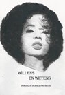 Willens en wetens - Dominique den Hertog-Bruin - 9789492475473