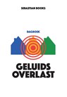 Geluidsoverlast Dagboek - Sebastian Books - 9789492475701