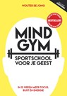 Mindgym, sportschool voor je geest - Wouter de Jong - 9789492493255
