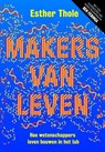 Makers van leven - Esther Thole - 9789492493415