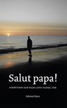 Salut papa! - Salomé Been - 9789492504210