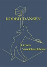 Koorddansen - Lieven Vandekerckhove - 9789492519757